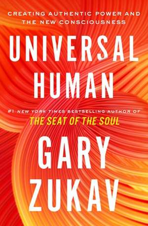 Universal Human de Gary Zukav