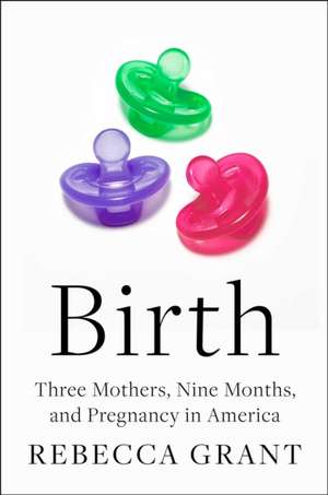 Birth de Rebecca Grant