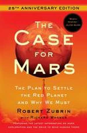 The Case for Mars de Robert Zubrin