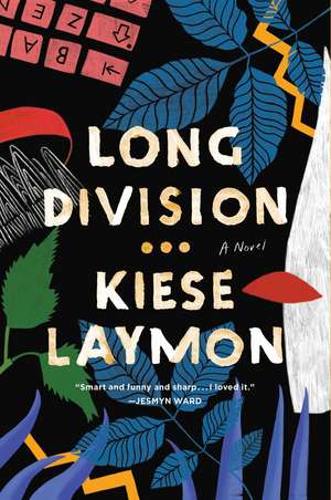 Long Division: A Novel de Kiese Laymon