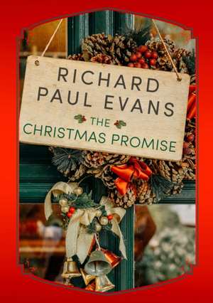 The Christmas Promise de Richard Paul Evans