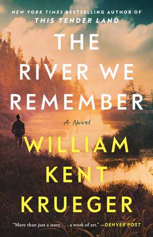 The River We Remember: A Novel de William Kent Krueger