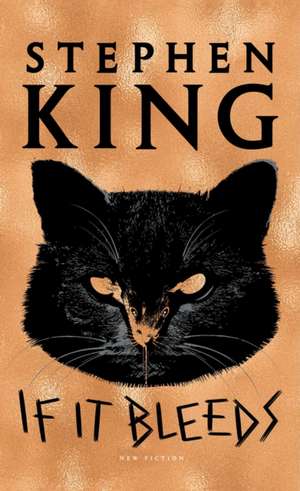 King, S: If It Bleeds