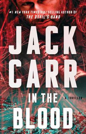 In the Blood de Jack Carr