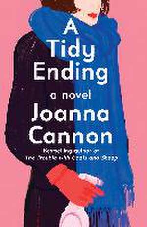 A Tidy Ending de Joanna Cannon