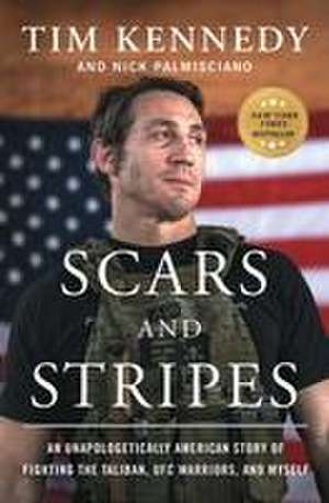 Scars and Stripes de Tim Kennedy