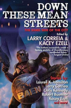 Down These Mean Streets de Larry Correia