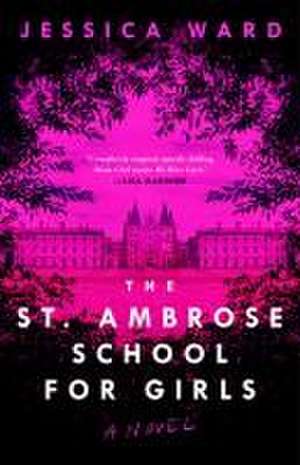 The St. Ambrose School for Girls de Jessica Ward