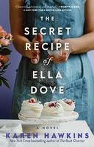 The Secret Recipe of Ella Dove de Karen Hawkins