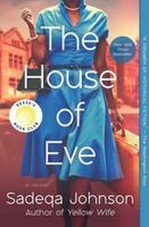 The House of Eve de Sadeqa Johnson