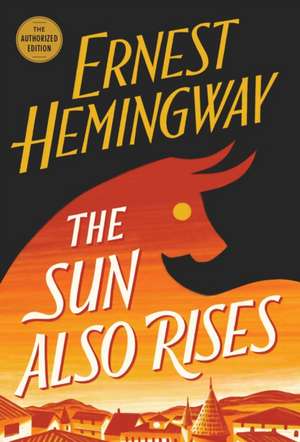 The Sun Also Rises de Ernest Hemingway