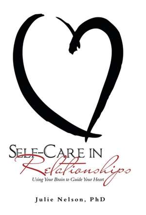 Self-Care in Relationships de Julie Nelson