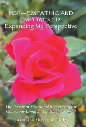 Hsp-Empathic and Empowered de Josephine Sheppard