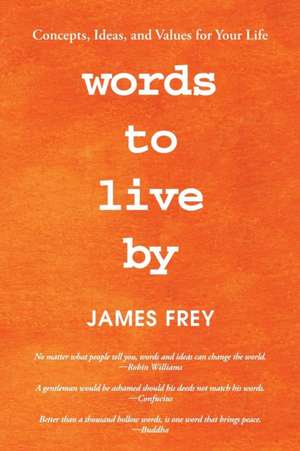 Words to Live By de James Frey