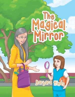 The Magical Mirror de Barbara Hinds