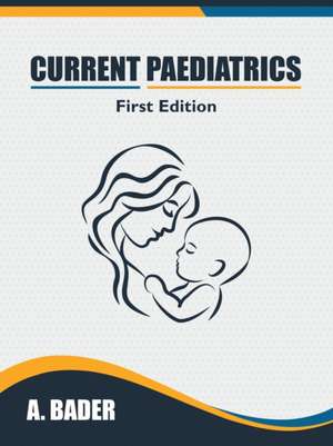 Current Paediatrics de A. Bader