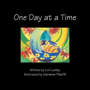 One Day at a Time de Lori Lumley