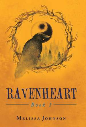 Ravenheart de Melissa Johnson