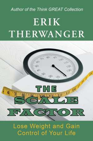 The Scale Factor de Erik Therwanger