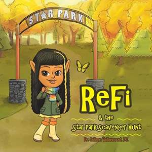 Refi & the Star Park Scavenger Hunt de Colleen Vaillancourt DC.