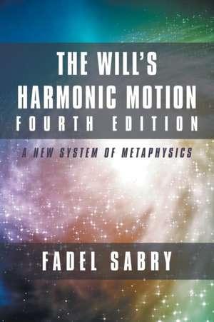 The Will's Harmonic Motion Fourth Edition de Fadel Sabry
