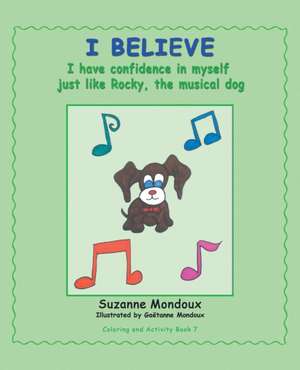 I Believe de Suzanne Mondoux