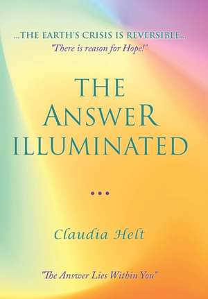 The Answer Illuminated de Claudia Helt