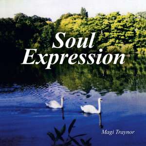 Soul Expression de Magi Traynor