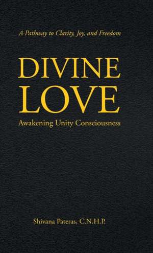 Divine Love de Shivana Pateras C. N. H. P.