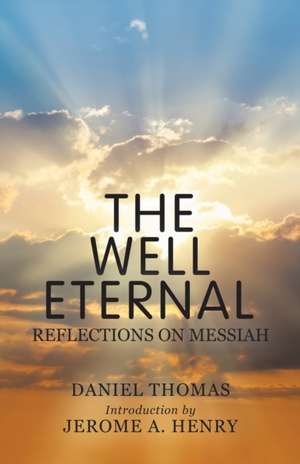 The Well Eternal de Daniel Thomas