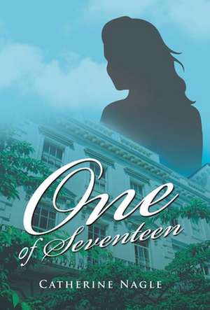 One of Seventeen de Catherine Nagle