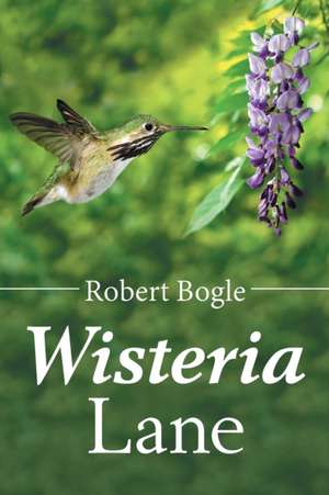 Wisteria Lane de Robert Bogle