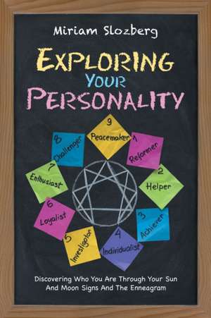 Exploring Your Personality de Miriam Slozberg