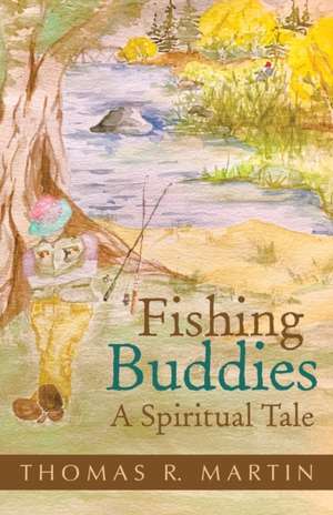 Fishing Buddies de Thomas R. Martin