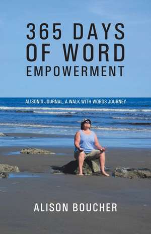 365 Days of Word Empowerment de Alison Boucher