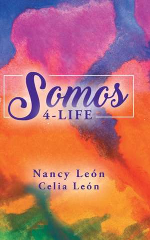 Somos 4-Life de Nancy León