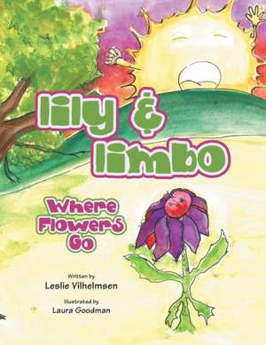 Lily & Limbo de Leslie Vilhelmsen