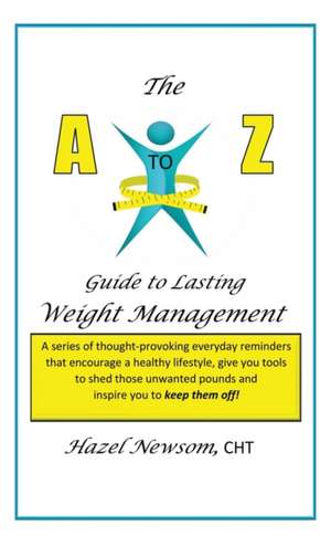 The a - Z of Weight Management de Hazel Newsom Cht