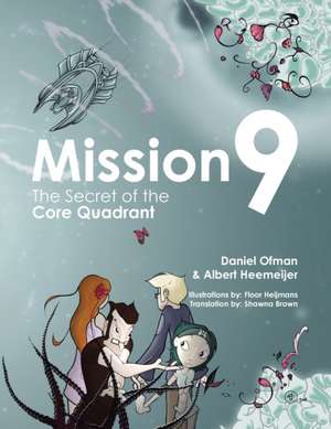 Mission9 de Daniel Ofman