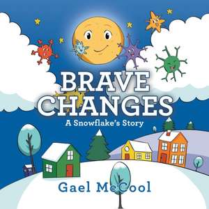 Brave Changes de Gael McCool