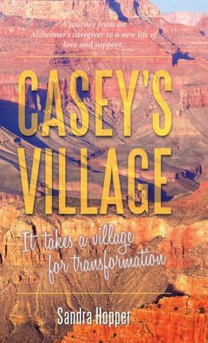 Casey's Village de Sandra Hopper