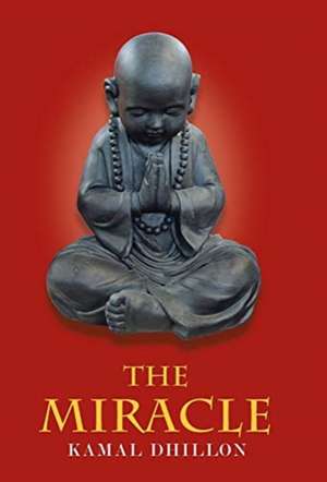 The Miracle de Kamal Dhillon