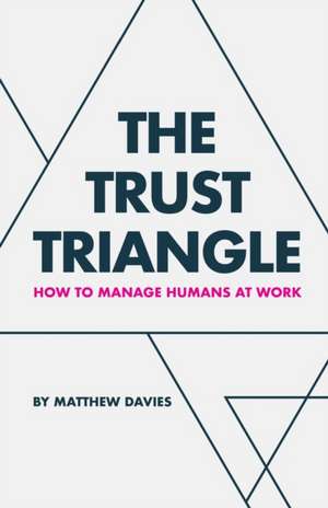 The Trust Triangle de Matthew Davies