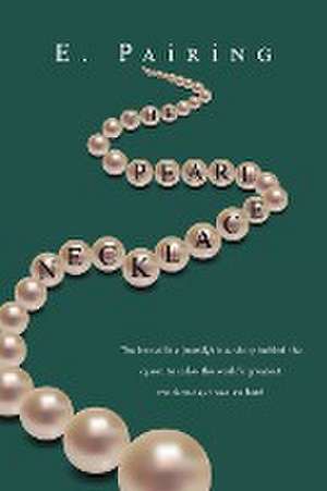 The Pearl Necklace de E. Pairing