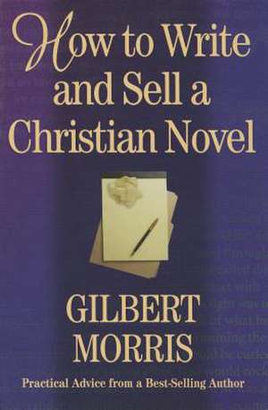 How to Write and Sell a Christ de Nlc Morris