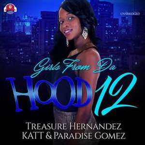 Girls from Da Hood 12 de Treasure Hernandez