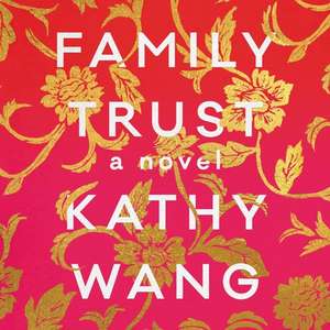 Family Trust de Kathy Wang