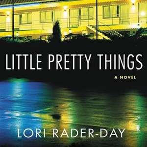 Little Pretty Things de Lori Rader-Day