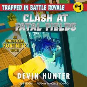 Clash at Fatal Fields: An Unofficial Fortnite Adventure Novel de Jason Rich