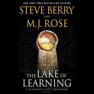 The Lake of Learning: A Cassiopeia Vitt Adventure de Steve Berry